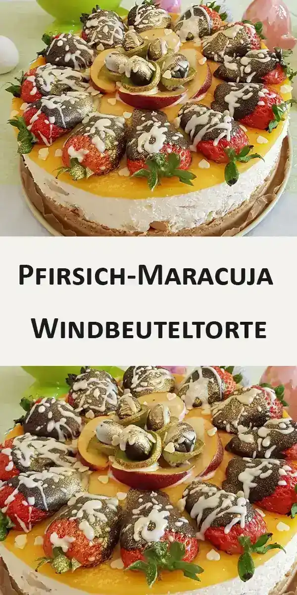 Pfirsich Maracuja Windbeuteltorte Kuchen Ohne Backen