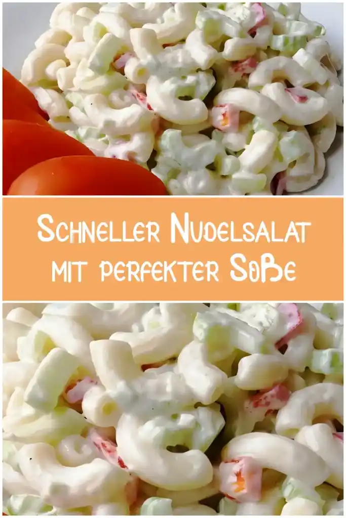 Schneller Nudelsalat Mit Perfekter So E