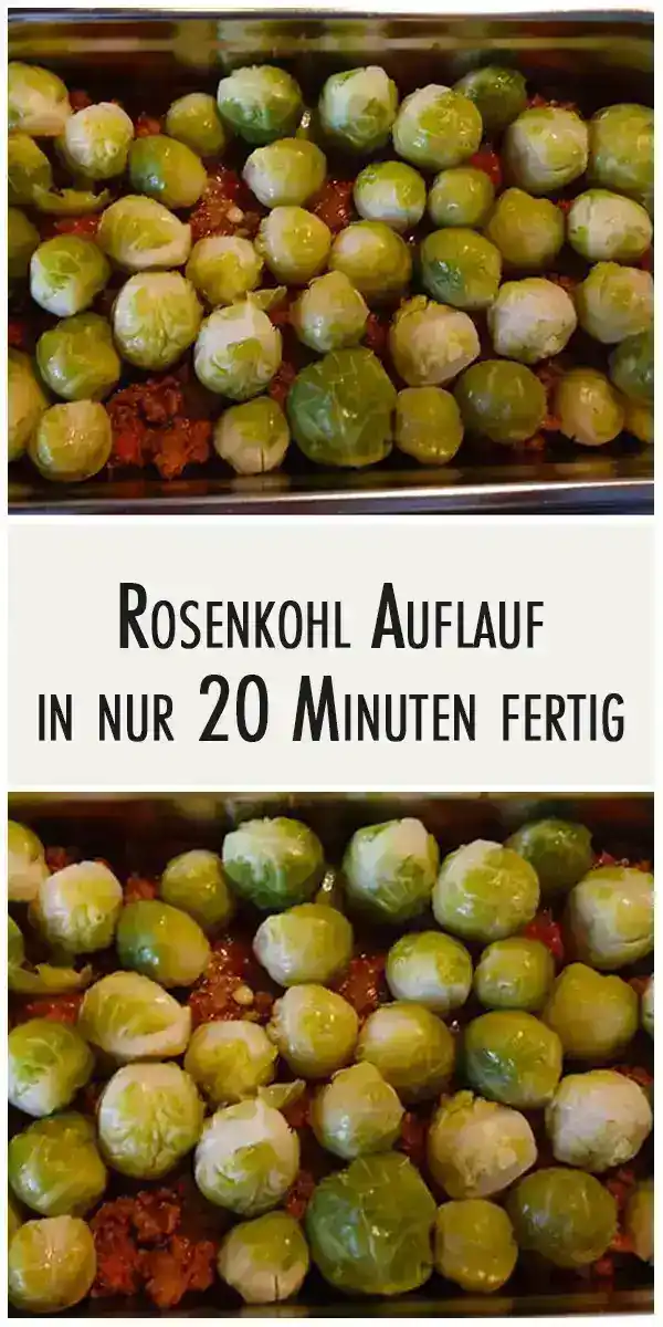 Rosenkohl Auflauf , in nur 20 Minuten fertig