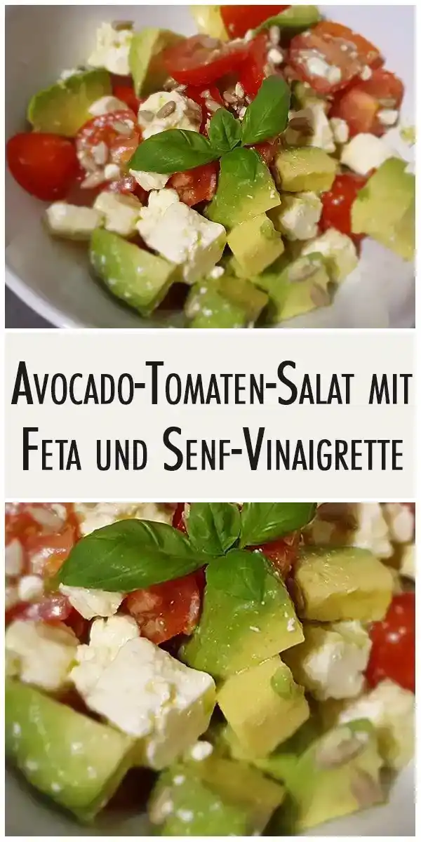 Avocado-Tomaten-Salat mit Feta und Senf-Vinaigrette 1 Avocado Tomaten Salat mit Feta und Senf Vinaigrette