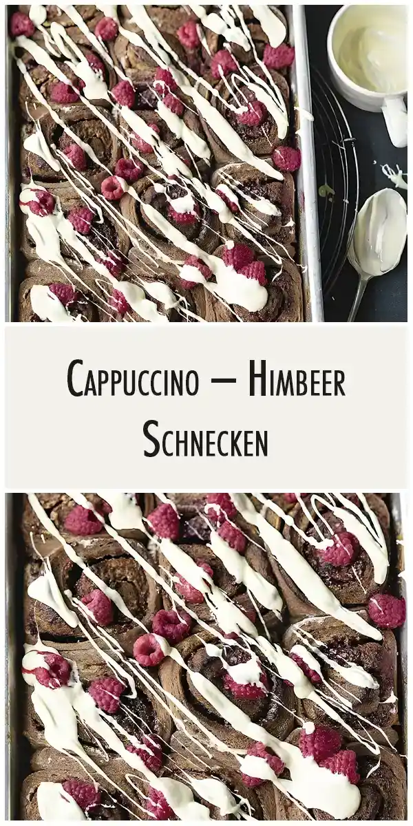 Cappuccino – Himbeer – Schnecken 1 Cappuccino – Himbeer – Schnecken