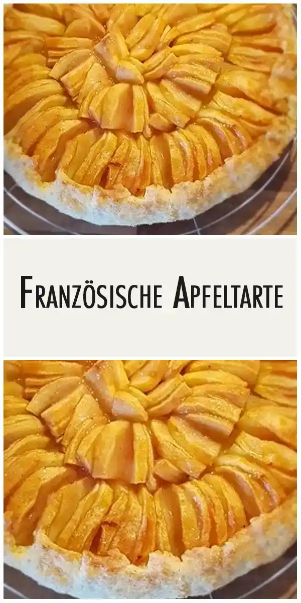Französische Apfeltarte 1 Franzosische Apfeltarte