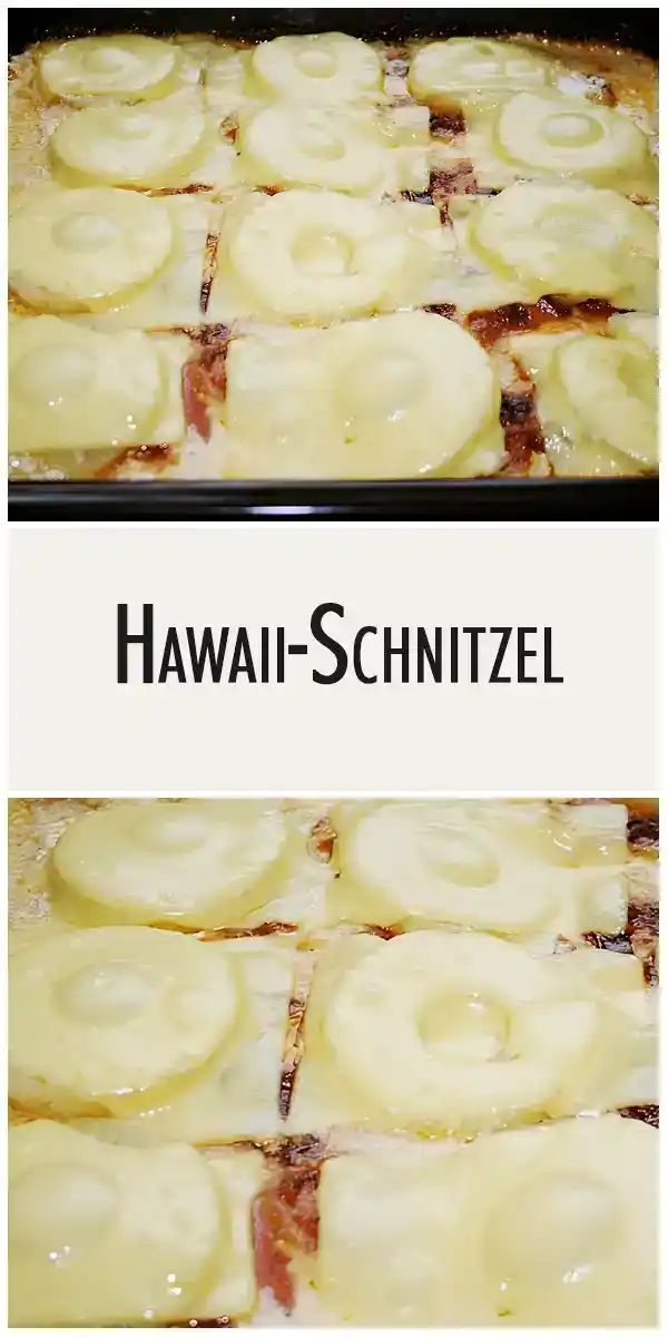 Hawaii-Schnitzel 1 Hawaii Schnitzel