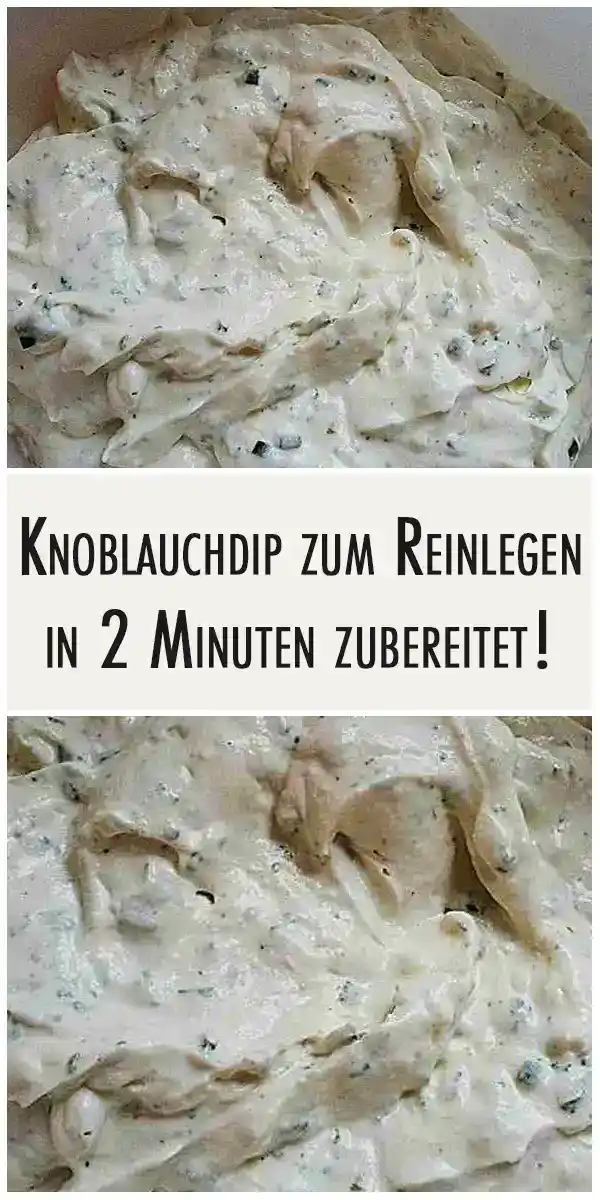 Knoblauchdip zum Reinlegen in 2 Minuten zubereitet! 1 Knoblauchdip zum Reinlegen in 2 Minuten zubereitet!