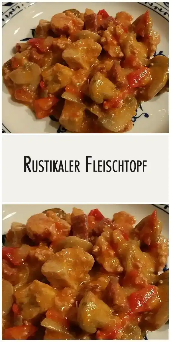 Rustikaler Fleischtopf 1 Rustikaler Fleischtopf