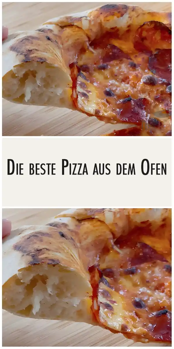 Die beste Pizza aus dem Ofen 1 Die beste Pizza aus dem Ofen
