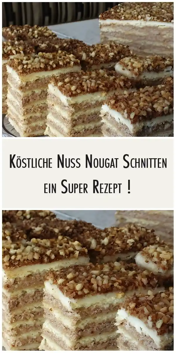 Köstliche Nuss Nougat Schnitten, ein Super Rezept Köstliche Nuss Nougat Schnitten, ein Super Rezept