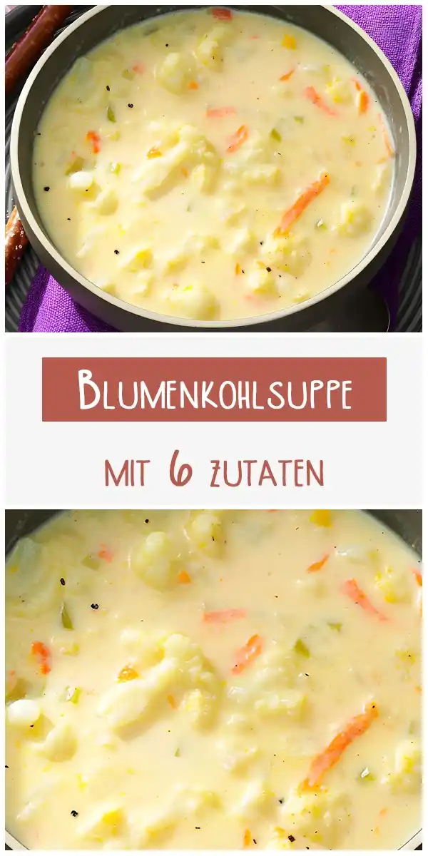 Blumenkohl: Leckere Suppe, die jedem schmeckt