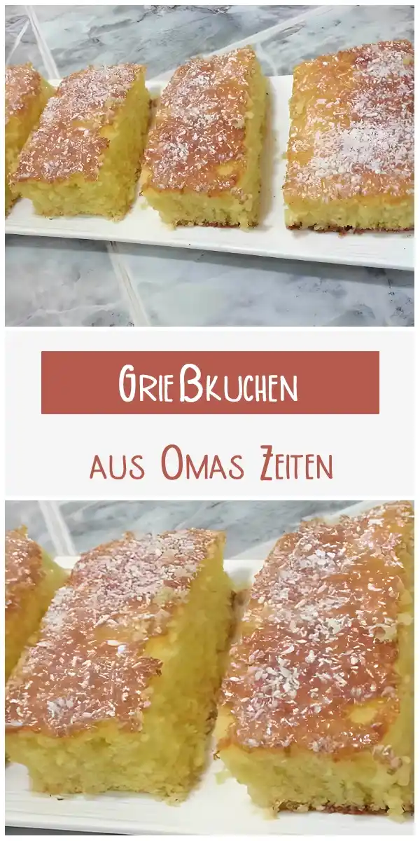 Grießkuchen aus Omas Zeiten 1 Grießkuchen aus Omas Zeiten