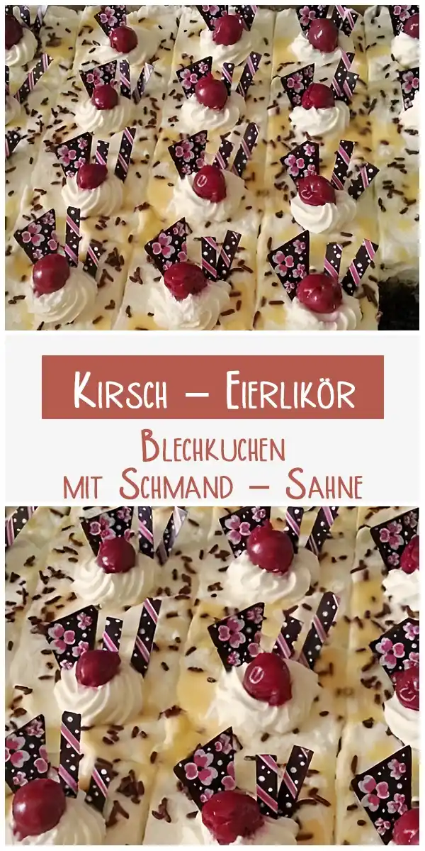 Kirsch Eierlikör Blechkuchen mit Schmand Sahne 1 Kirsch Eierlikör Blechkuchen mit Schmand Sahne
