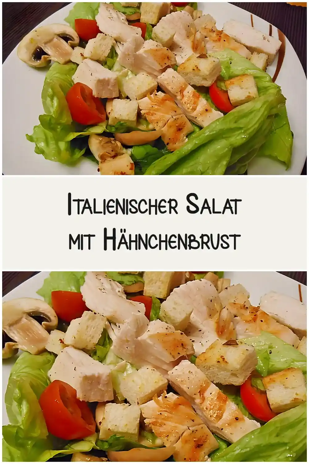 Italienischer Salat mit Hähnchenbrust 1 Italienischer Salat mit Hahnchenbrust1