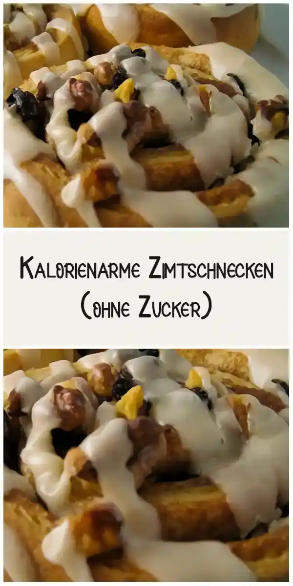 Kalorienarme Zimtschnecken (ohne Zucker): Ein köstliches Rezept für eine gesündere Variante