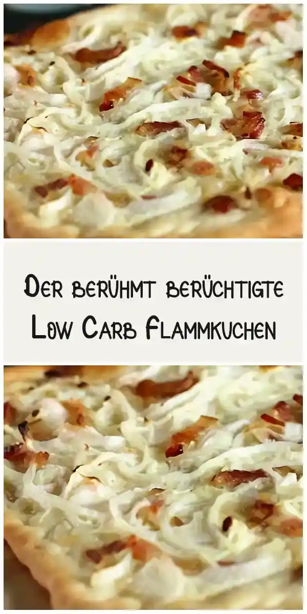 Der berühmt berüchtigte Low Carb Flammkuchen 1 Der berühmt berüchtigte Low Carb Flammkuchen