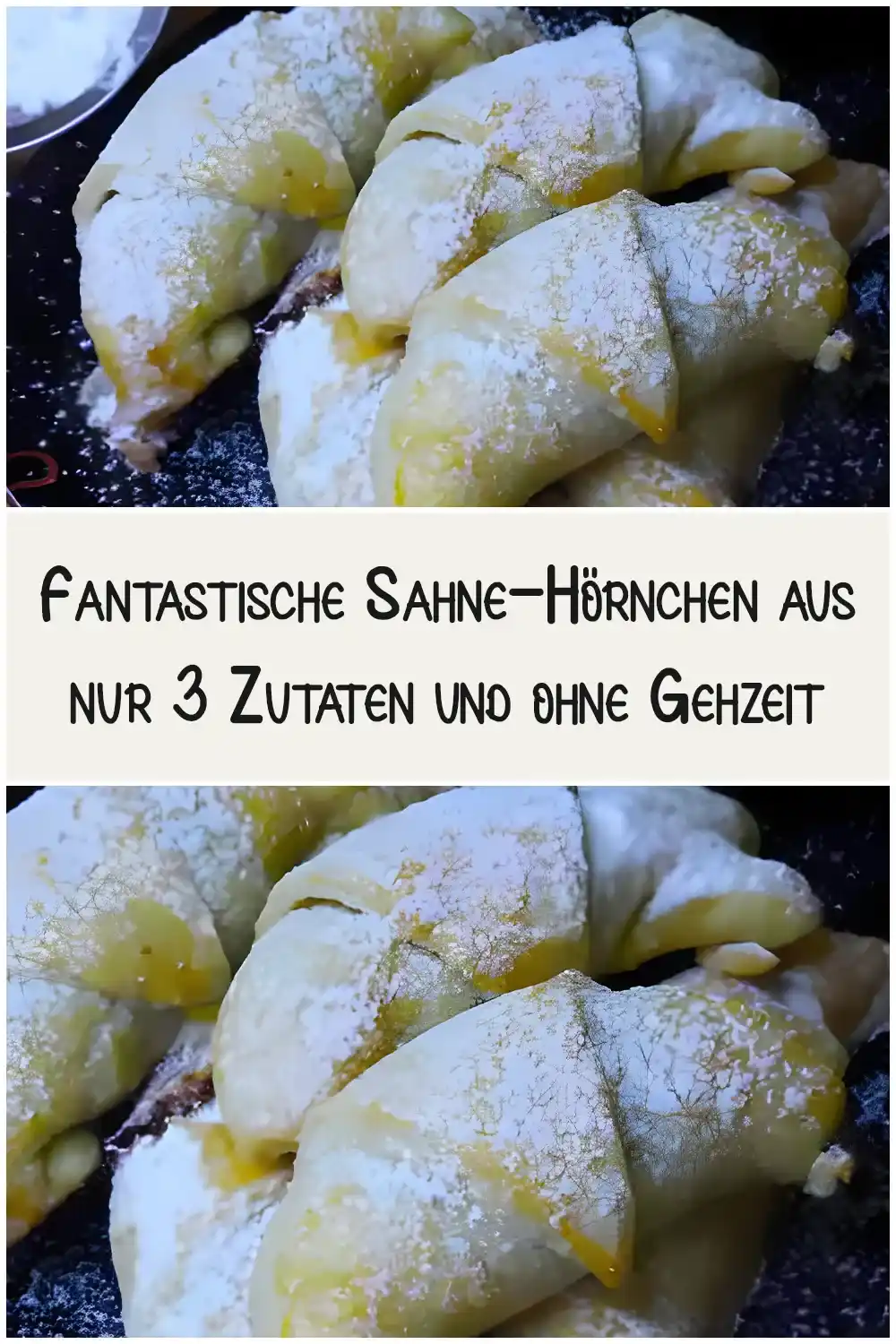 Fantastische Sahne-Hörnchen aus nur 3 Zutaten und ohne Gehzeit 1 Fantastische Sahne-Hörnchen aus nur 3 Zutaten und ohne Gehzeit