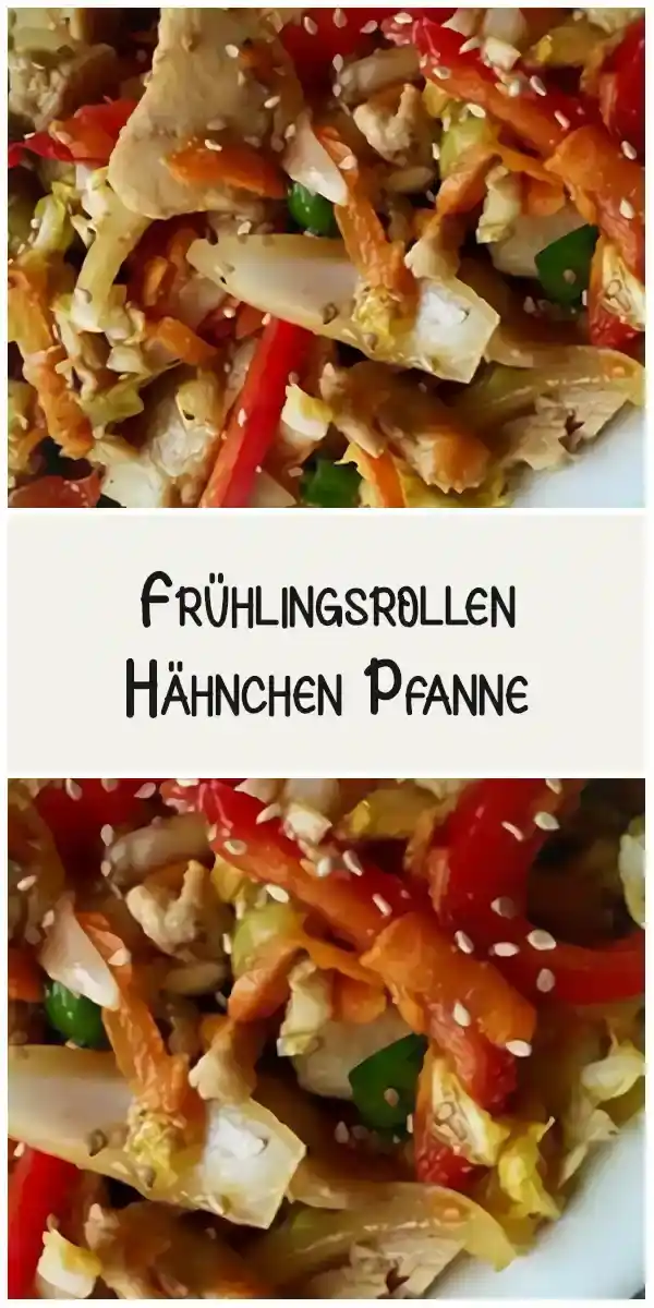 Frühlingsrollen Hähnchen Pfanne