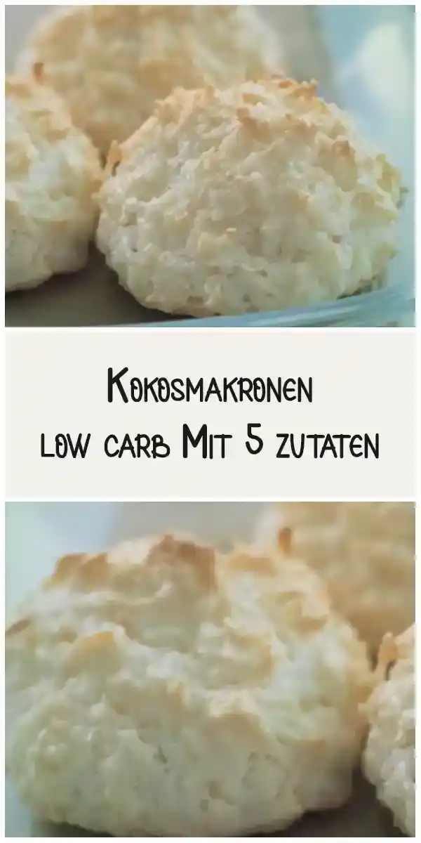Kokosmakronen Low Carb mit 5 Zutaten: Lecker und Gesund