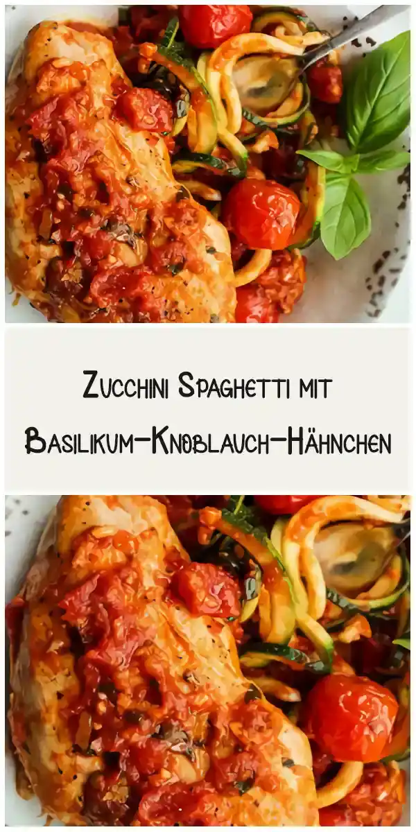 Low Carb Rezept, Zucchini Spaghetti mit Basilikum-Knoblauch-Hähnchen
