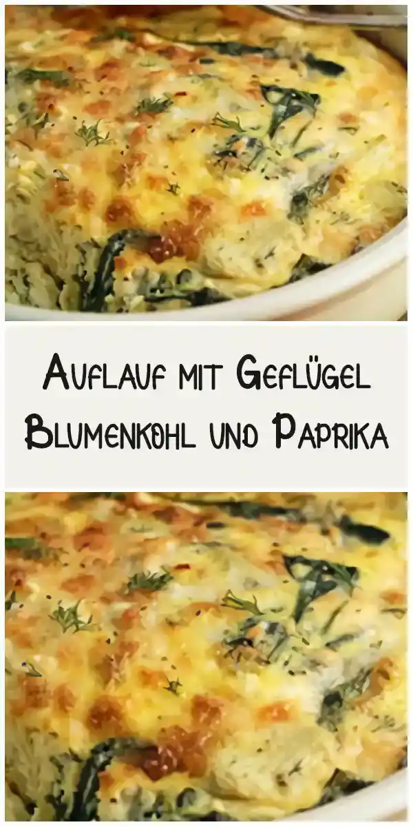 Auflauf mit Geflügel, Blumenkohl, Paprika und Feta