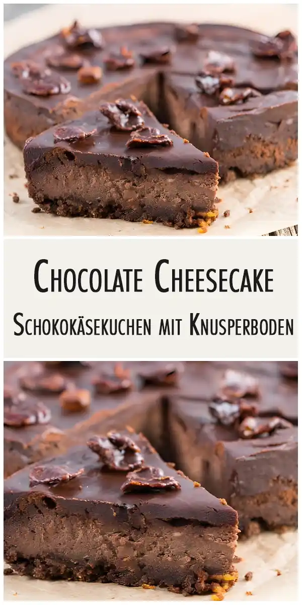 Chocolate Cheesecake Schokokäsekuchen mit Knusperboden