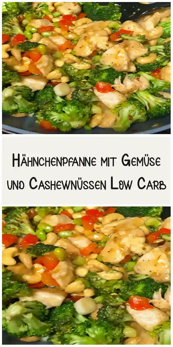 Hähnchenpfanne mit Gemüse und Cashewnüssen Low Carb 1 Hähnchenpfanne mit Gemüse und Cashewnüssen Low Carb