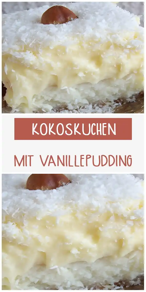 KOKOSKUCHEN MIT VANILLEPUDDING, BLITZSCHNELL &amp; LECKER