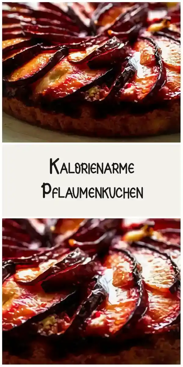 Kalorienarme Pflaumenkuchen
