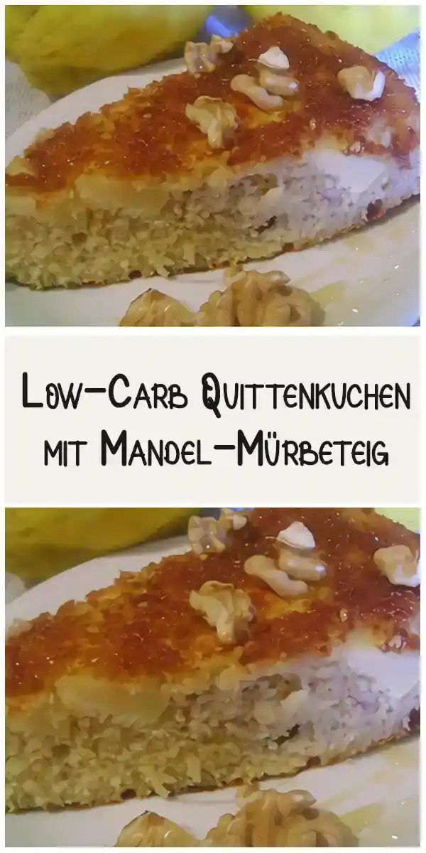 Low-Carb Quittenkuchen mit Mandel-Mürbeteig 1 Low-Carb Quittenkuchen mit Mandel-Mürbeteig