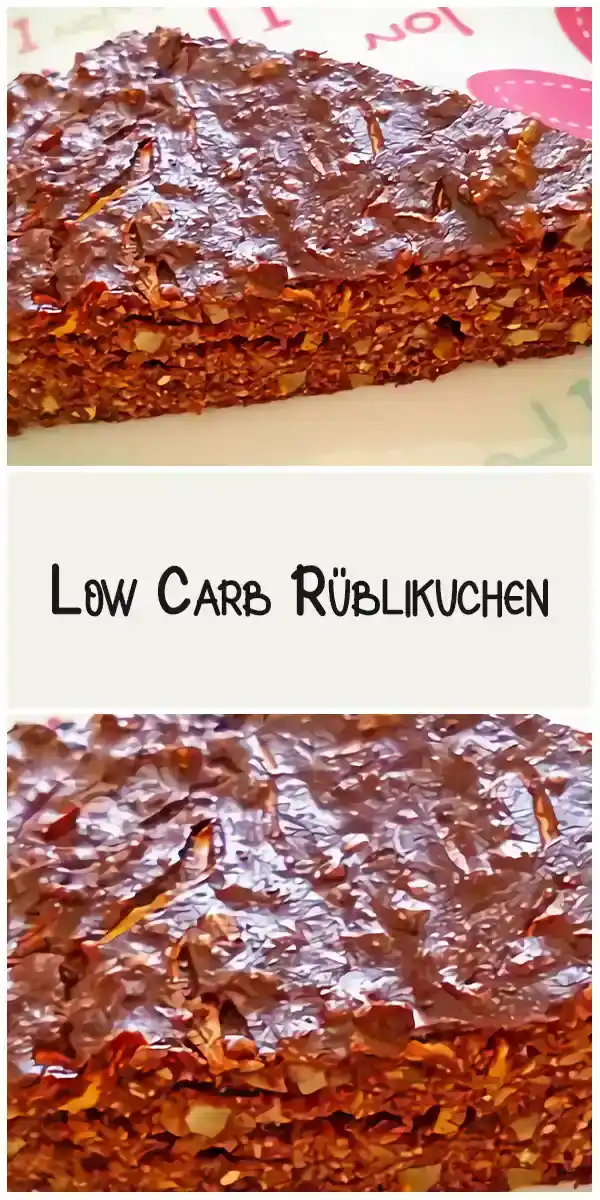 Low Carb Rüblikuchen (Kalorien p. Portion 320 kcal) 1 Low Carb Rüblikuchen (Kalorien p. Portion 320 kcal)