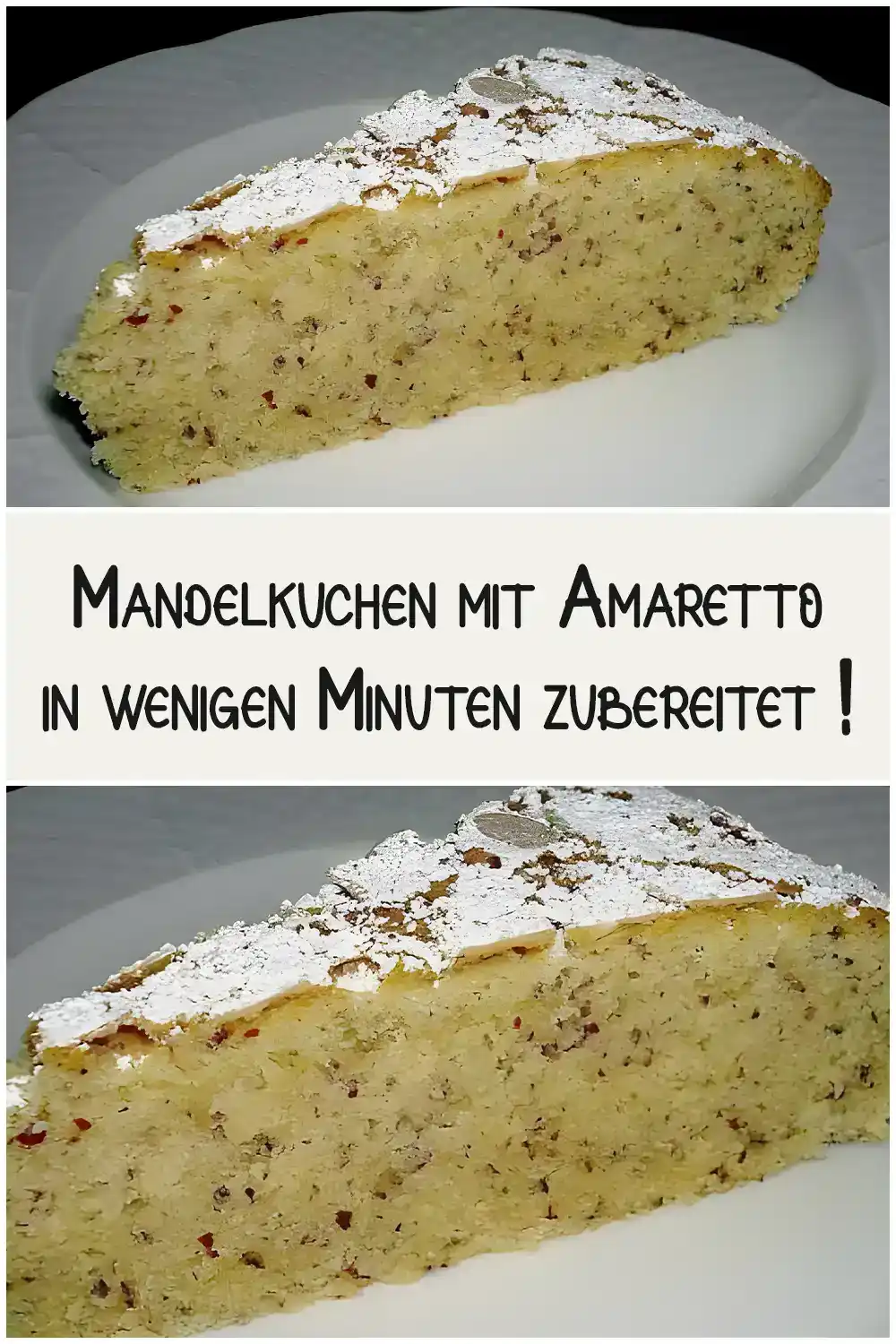 Mandelkuchen mit Amaretto in wenigen Minuten zubereitet !