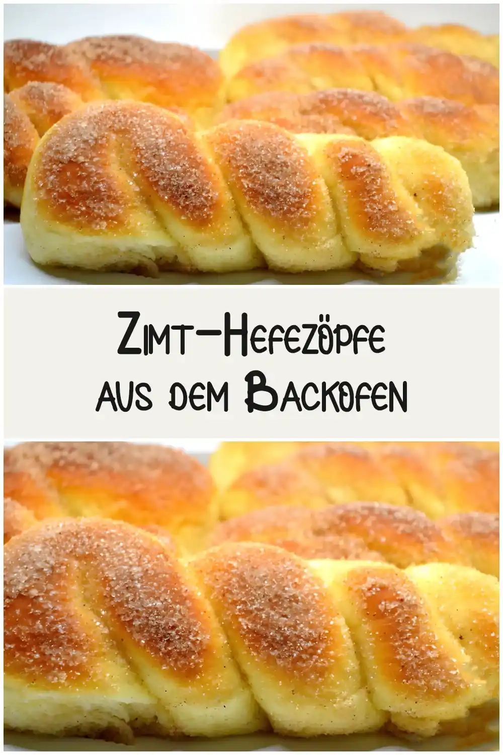 Zimt-Hefezöpfe aus dem Backofen 1 Zimt-Hefezöpfe aus dem Backofen