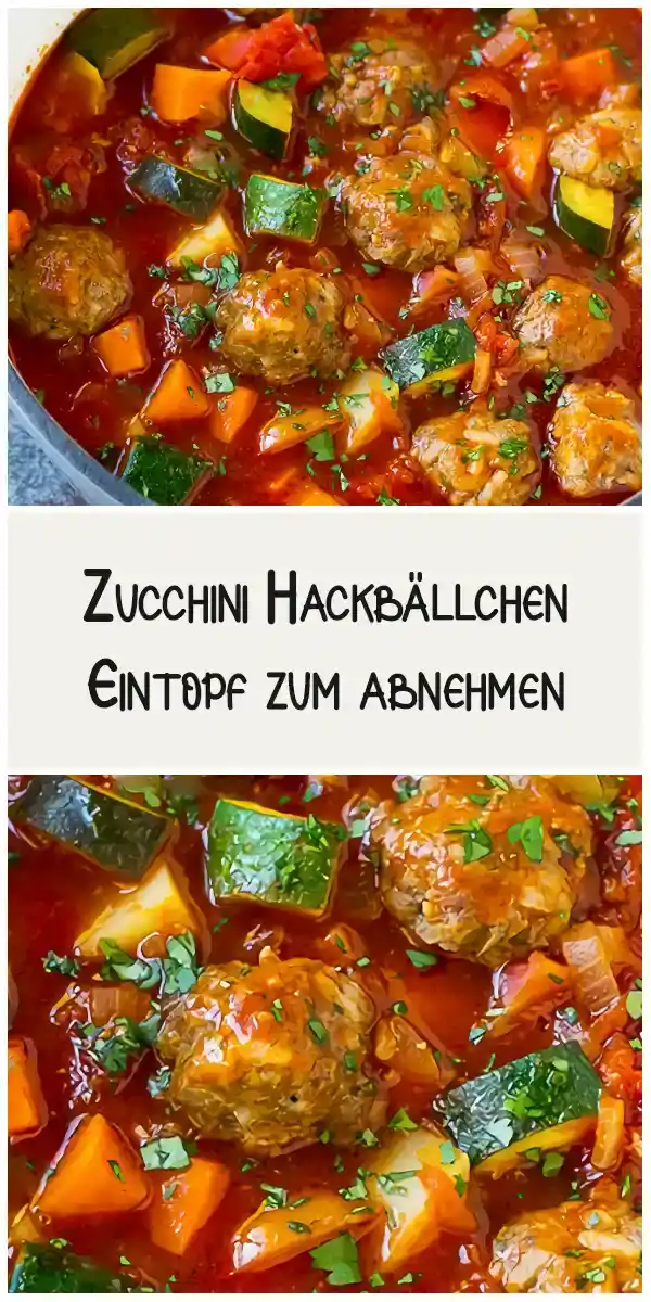 Zucchini Hackbällchen Eintopf zum abnehmen