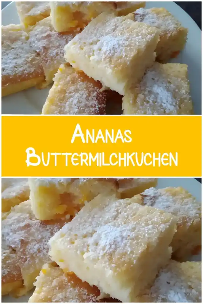 Ananas Buttermilchkuchen 1 Ananas Buttermilchkuchen
