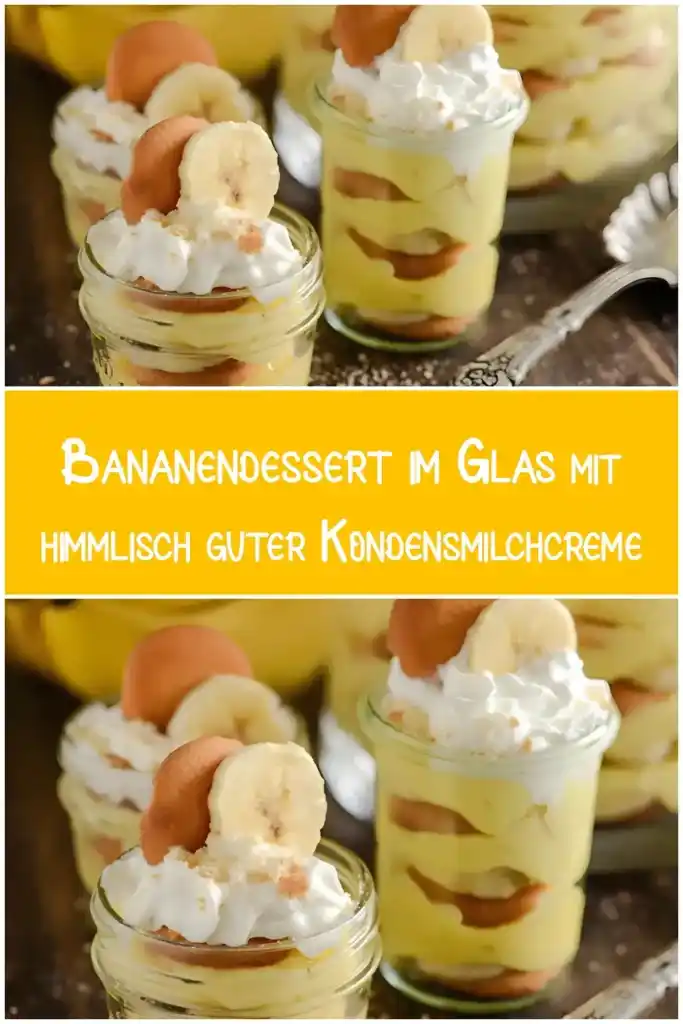 Bananendessert im Glas mit himmlisch guter Kondensmilchcreme 1 Bananendessert im Glas mit himmlisch guter Kondensmilchcreme