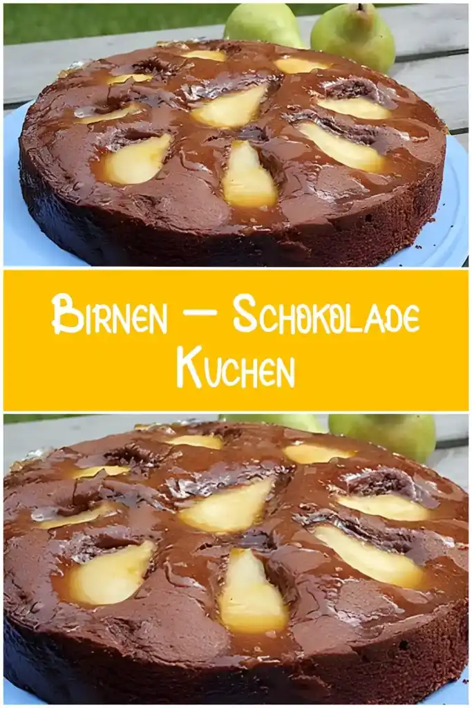 Birnen – Schokolade – Kuchen 1 Birnen – Schokolade – Kuchen