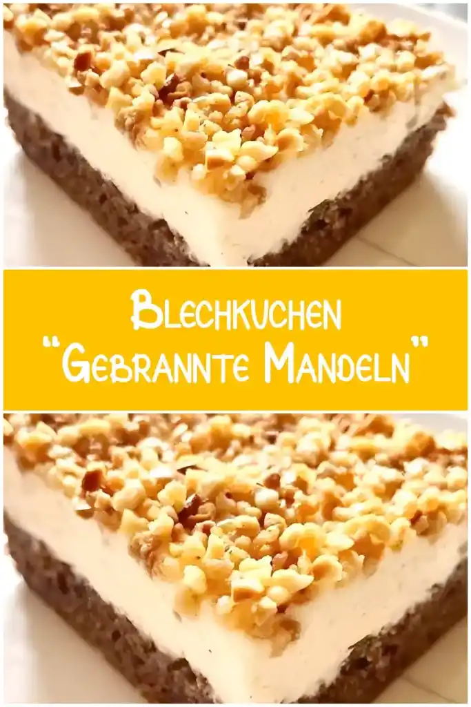 Blechkuchen “Gebrannte Mandeln”
