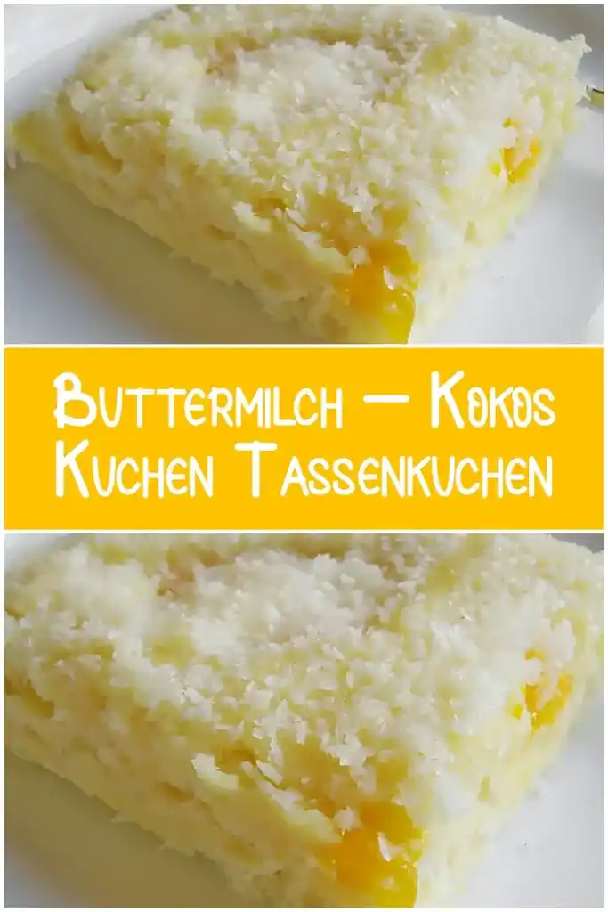 Buttermilch – Kokos – Kuchen Tassenkuchen