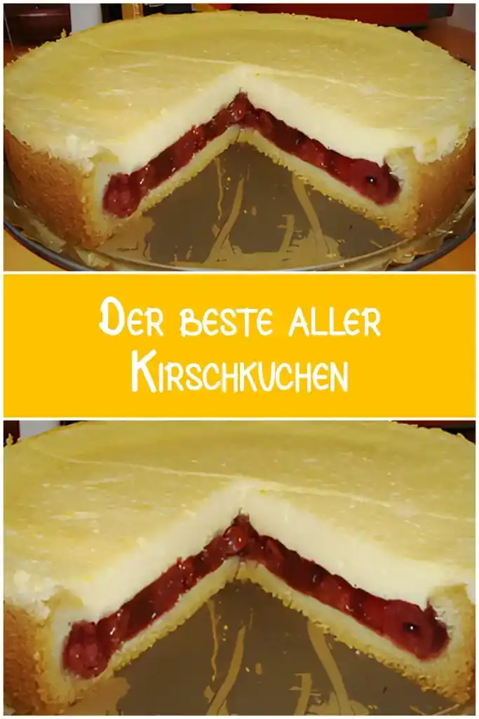 Der beste aller Kirschkuchen 1 Der beste aller Kirschkuchen