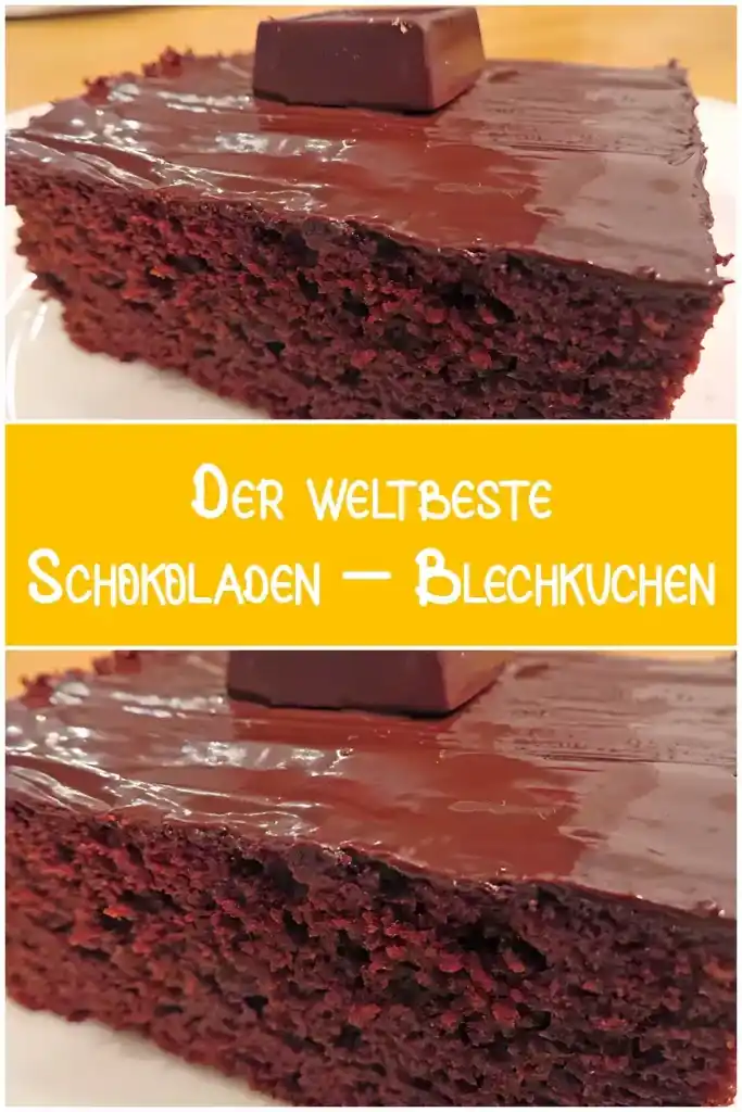 Der weltbeste Schokoladen – Blechkuchen