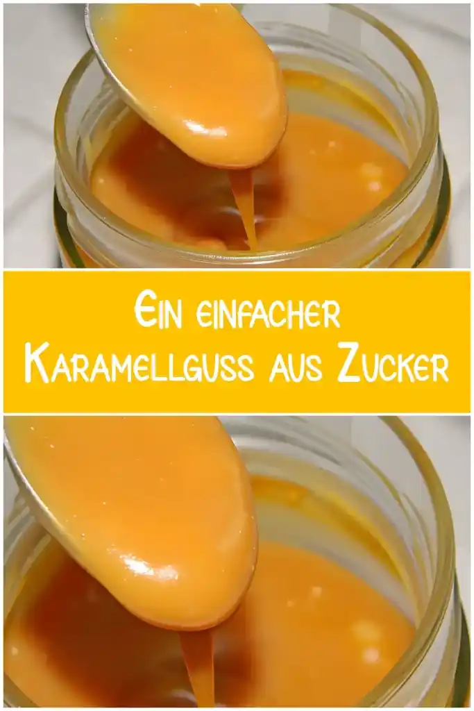 Ein einfacher Karamellguss aus Zucker, Sahne und Butter 1 Ein einfacher Karamellguss aus Zucker Sahne und Butter