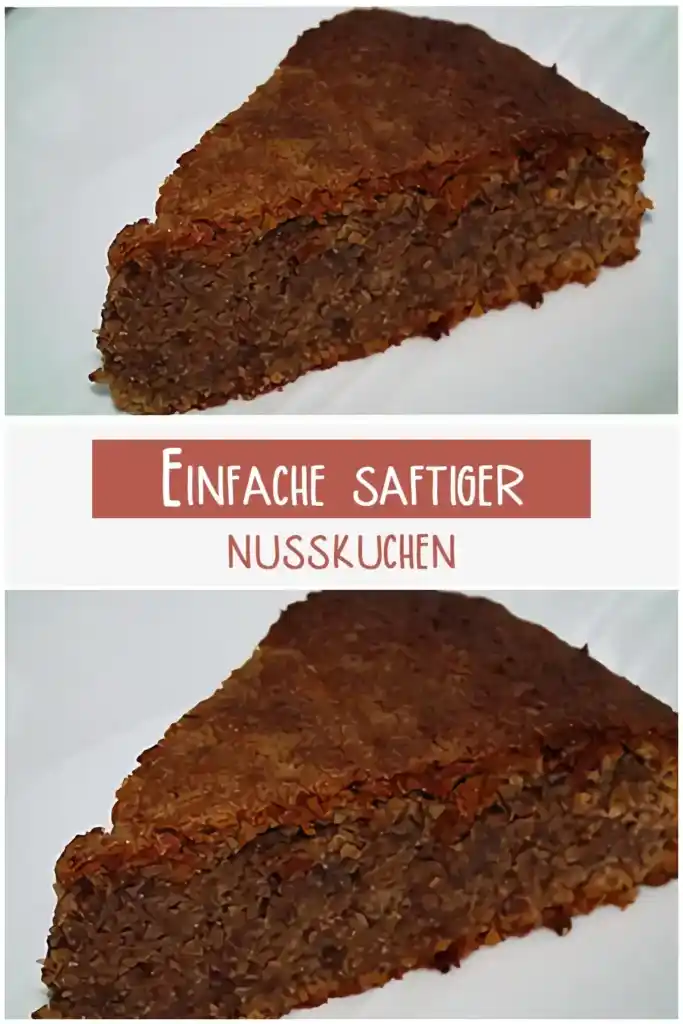 Einfache saftiger nusskuchen 1 Einfache saftiger nusskuchen