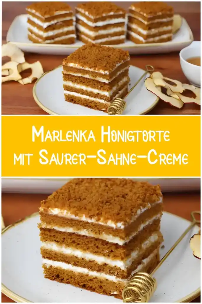 Fantastische Marlenka Honigtorte mit Saurer-Sahne-Creme – ohne mühsames ...