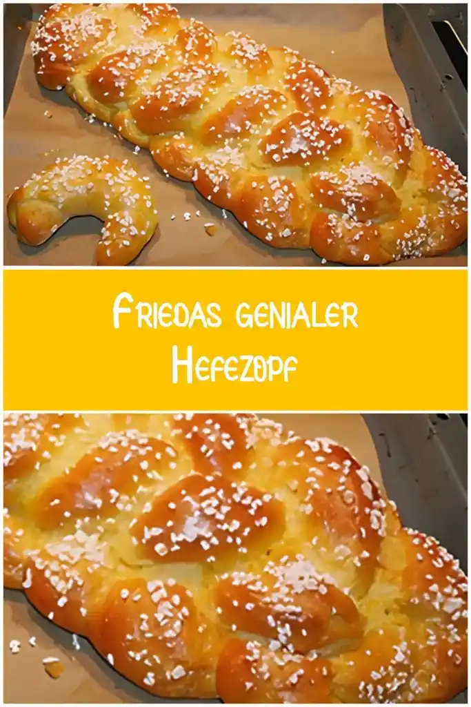 Friedas genialer Hefezopf 1 Friedas genialer Hefezopf