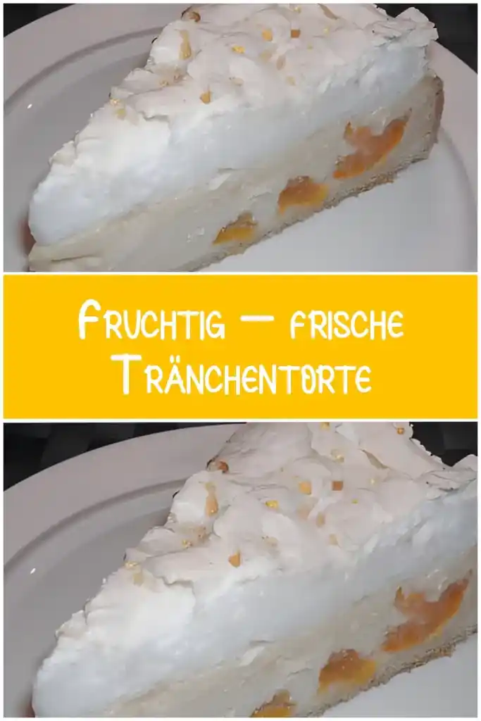 Fruchtig – frische Tränchentorte Fruchtig – frische Tränchentorte