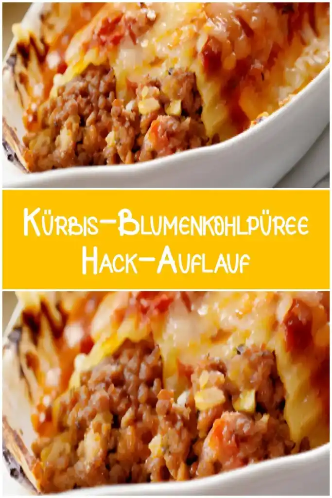 Kürbis-Blumenkohlpüree-Hack-Auflauf 1 Kuerbis Blumenkohlpueree Hack Auflauf 1
