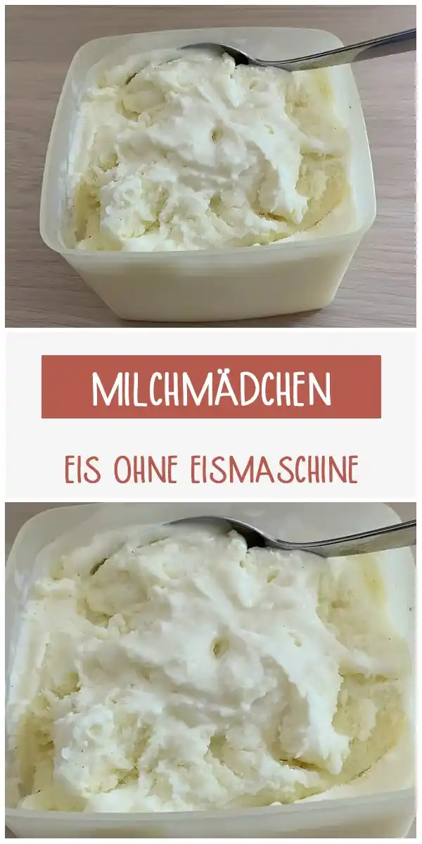 MILCHMÄDCHEN EIS OHNE EISMASCHINE