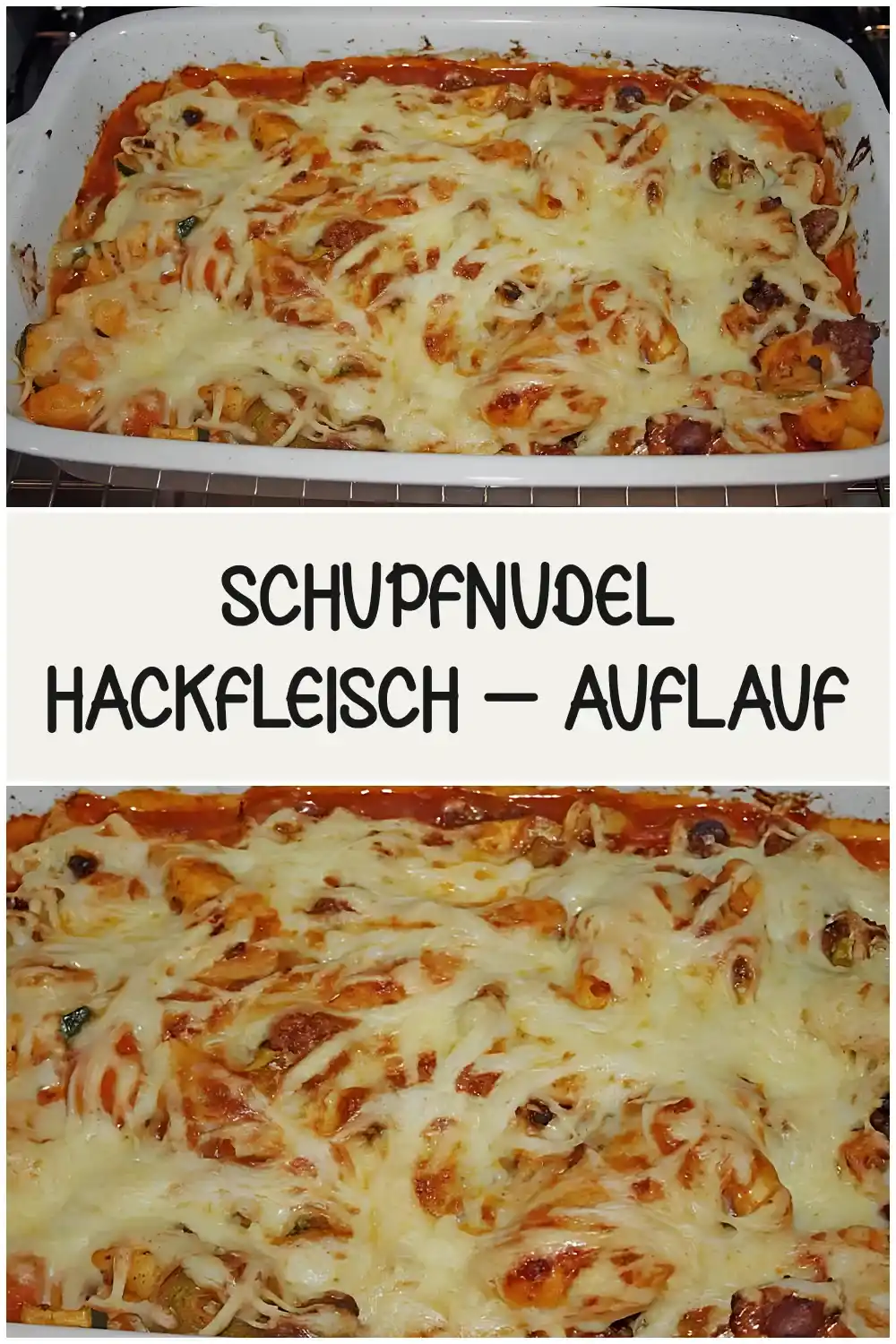 SCHUPFNUDEL – HACKFLEISCH – AUFLAUF