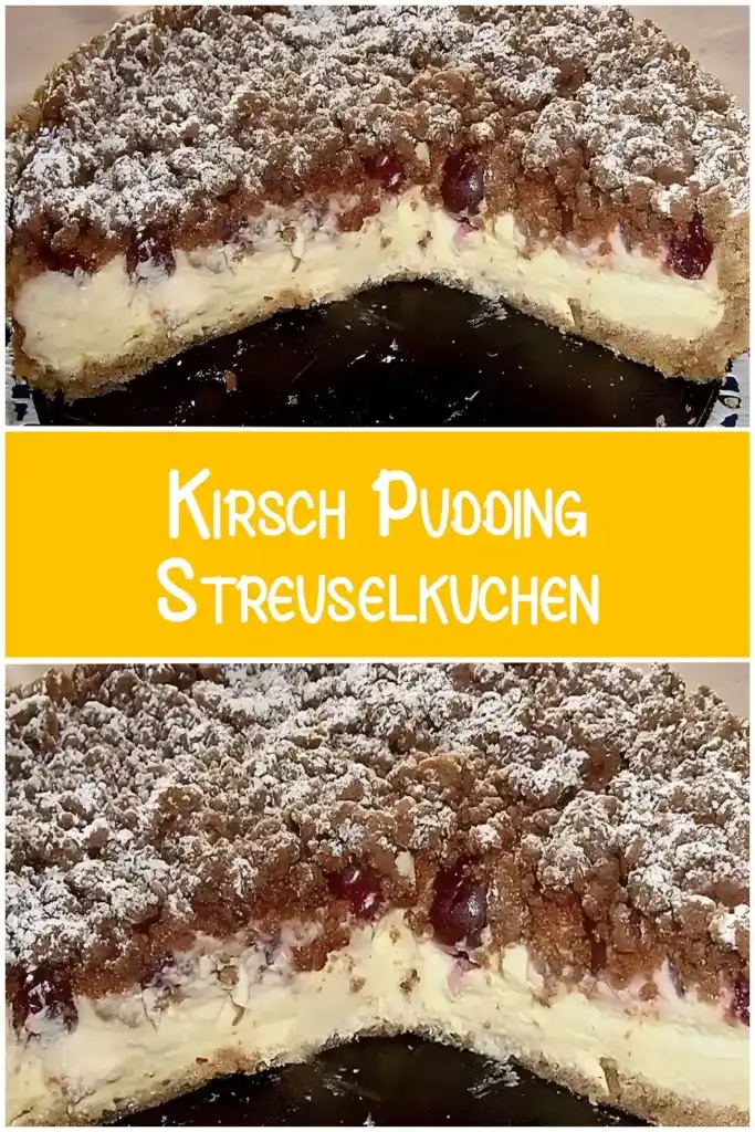 Kirsch Pudding Streuselkuchen 1 Kirsch Pudding Streuselkuchen
