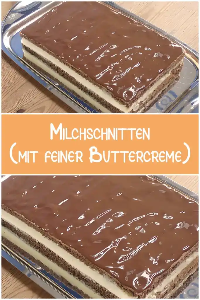 Milchschnitten (mit feiner Buttercreme) 1 Milchschnitten (mit feiner Buttercreme)