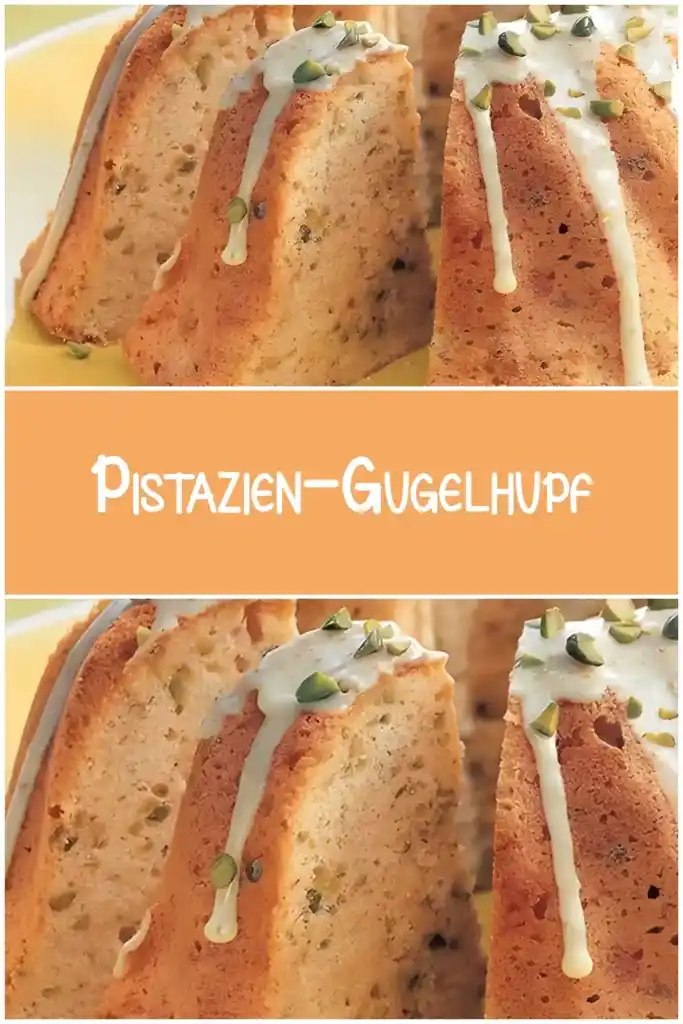 Pistazien-Gugelhupf 1 Pistazien Gugelhupf