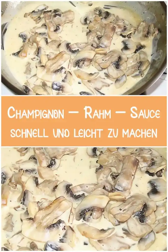 Champignon – Rahm – Sauce , schnell und leicht zu machen 1 Champignon – Rahm – Sauce schnell und leicht zu machen